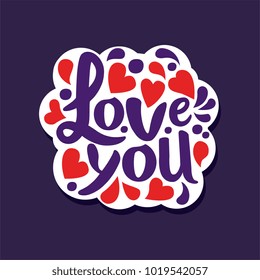 Love You poster with romantic phrase, Valentines Day card colorful vector illustration