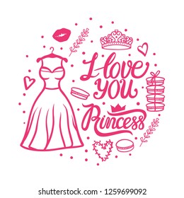 I love you Princess lettering iscription. Valentines day greeting design. Cute style dress hand drawn with diadem. Vector illustration isolated on white
