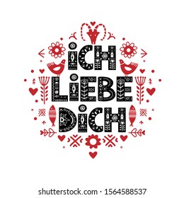 I Love You quote in Germany. Ich Liebe Dich Lettering poster in ethnic folk style. 