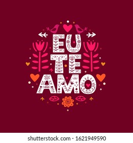 I Love You quote in Portuguese. Eu Te Amo Lettering poster in ethnic folk style. 