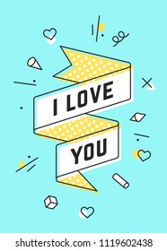I Love You. Ribbon banner and drawing in line style with text I love you. Hand drawn design in memphis trendy style for Valentine Day and Love for greeting card, banner, poster. Vector Illustration
