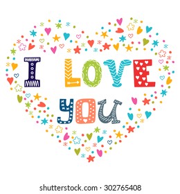 I love you. Romantic card with heart. Vector illustration