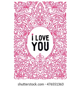 I love you. Romantic card with pattern. Vector illustration. Isolated on white background.