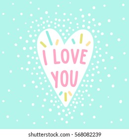 I love you. Romantic heart. Vector hand drawn illustration.