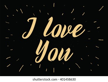 I love you romantic inscription. Greeting card with calligraphy. Hand drawn lettering design. Photo overlay. Typography for banner, poster or apparel design. Vector typography.