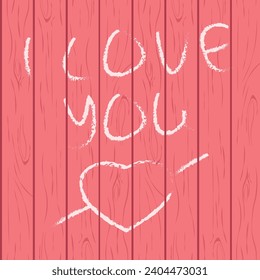 I love you. Romantic inscription on the fence, I love you. The image of a heart with an arrow on the boards. A picture for Valentine s Day. Vector illustration