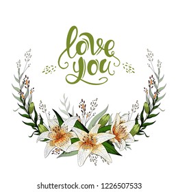 Love you romantic postcard half wreath with lily flowers and lettering vector template
