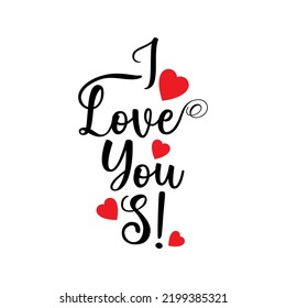 I LOVE YOU S Romantic Text Quote Vector illustration