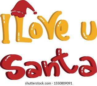 I Love You Santa Best Christmas Quotes Of All Time In Vector