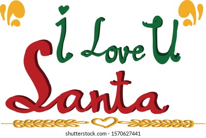 I Love You Santa Best Christmas Quotes Of All Time In Vector