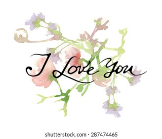 I Love You Script. Watercolor artwork. Floral decorative element. Vector floral background. Love You Calligraphy. Hand Painted I Love You Script Script on Decorative Background.
