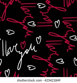 I love you seamless pattern. Decorative letter. Hand drawn background. Vector hand-painted illustration. Decorative inscription. Valentine's Day Heart. Seamless pattern with letters. Colorful ornament