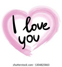 I love you simple vector illustration with watercolor effect and stylish handwritten lettering. Perfect as print for Valentines day, mug, sticker, bag, postcard. EPS8 vector.