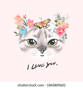 i love you slogan with cute cat face with colorful flowers illustration