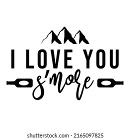 i love you s'more, camping lettering quote vector