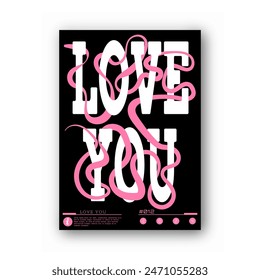 Love you. A stylized template for a poster, billboard, interior decoration, lettering for a print on a T-shirt. The idea of creative design