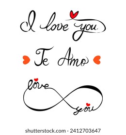 I love you te amo and infinity symbol. Hand drawn vector lettering.