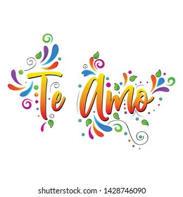 I love you! Te Amo! Vector lettering isolated illustration on white  background