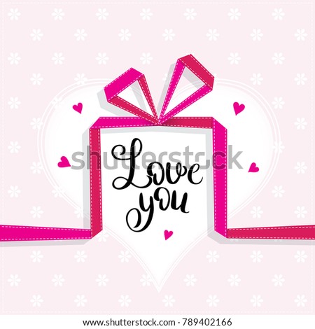 Love You template for banner or poster. Holiday lettering, greeting card with gift for Valentines day, wedding . Vector illustration