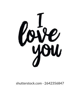 I love you text in bold handwritten script, black lettering on a white background, expressing love and affection, romantic concept. Valentine's day illustration.