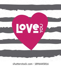 love you text. Declaration of love for print. Congratulations to your loved one. Lettering and heart