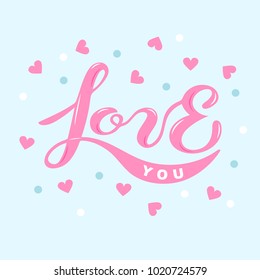 Love You text isolated on blue background. Hand drawn lettering Love as Valentines Day logo, badge, icon. Template for Mother Day, St. Valentine's Day, invitation, party, greeting card, web, wedding.