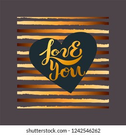 Love You text isolated on background with golden heart. Handwritten lettering Love You as logo, badge, icon, patch, sticker. Template for St. Valentine's Day, invitation, greeting card, web, wedding.