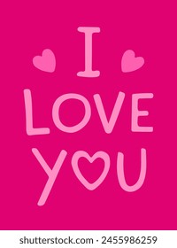 I Love You Text Lettering and Heart Shapes Vector illustration. Pink Greeting Card for Valentines Day. Doodle Kid style Hand-drawing. 