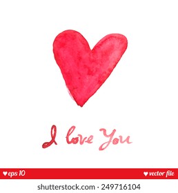 I love You. Text message. Beautiful watercolor heart for your design. Valentine vector background. Holiday concept. Happy valentines day