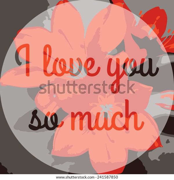 Love You Text On Background Lily Stock Vector Royalty Free 241587850