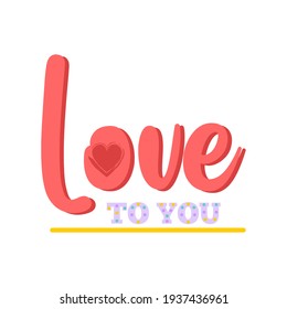 Love you too text with red heart. Romantic love icon - Isolated Vector