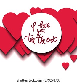 I love you till the end.Element for your design isolated on white background, vector illustration.