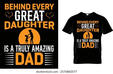 I love you and I treasure the family we've built together. Happy Father's Day! Father's Day T - Shirt Design