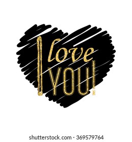 I love you - typographic lettering on black heart - typography background, overlay for romantic photo cards or party invitations for Valentine Day, wedding, Mother Day