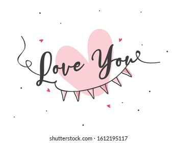 Love You Typography background design with banner and heart. Happy Valentine's Day.