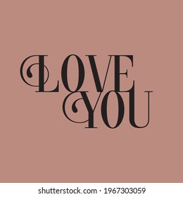 La tipografía Love You diseñó elementos de texto para celebración, decoración, boda, cumpleaños, saludos, invitación, moda, belleza, tatuaje, uso. 