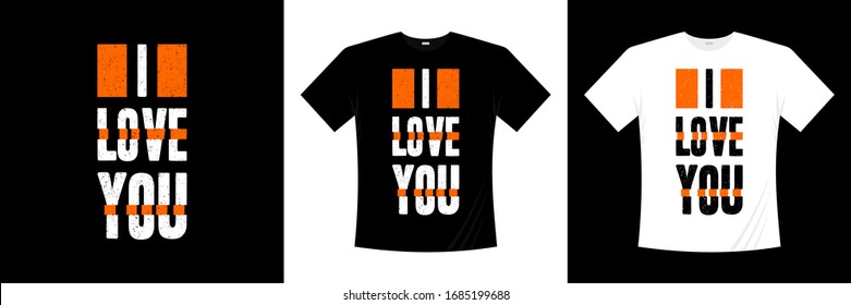 I love you typography t-shirt design