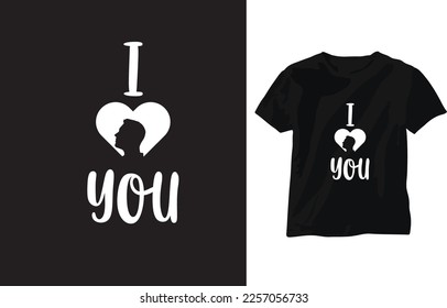 I Love You. Valentine Day  pink white black T shirt Design foe man And woman 