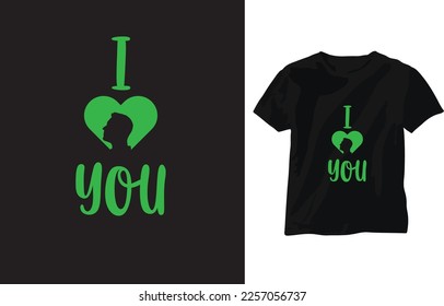 I Love You. Valentine Day  pink white black T shirt Design foe man And woman 