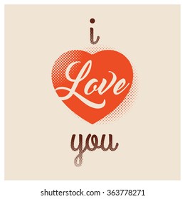 I Love You. Valentine greeting words.