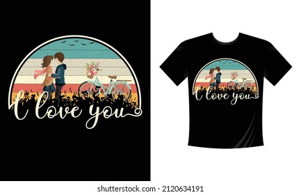 I love you Valentine Tshirt typography lettering vector design