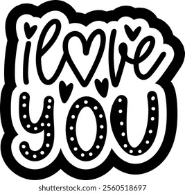 i love you valentines day black vector graphic design and cut file