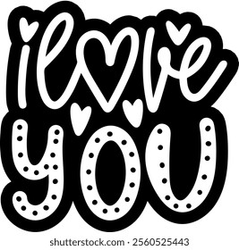 i love you valentines day black vector graphic design and cut file