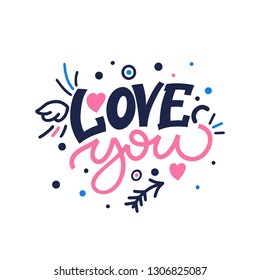 Love you. Valentine's Day. Bright colored letters. Modern hand drawn lettering. Colourful lettering for postcards and banners. Motivational calligraphy poster. Stylish font typography. Abstract type.