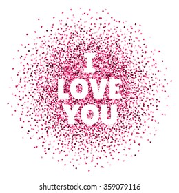 I love you. Valentines day card. Vector illustration with colorful pink hearts. Abstract design element for print, banner or poster.