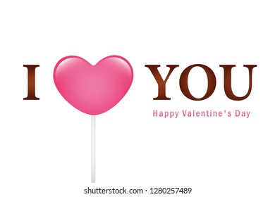 I love you valentines day greeting card with pink lollipop vector illustration EPS10