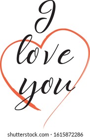 I love you. Valentines day greeting card with calligraphy. Hand drawn design elements. Handwritten modern brush lettering. Romantic quote for design greeting cards, tattoo, invitations. Vector Eps. 8