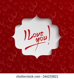 I Love You - Valentines Day Hand lettering Greeting Card on Paper Cut Banner from Seamless Pattern with Stylized Hearts. Typographical Vector Background