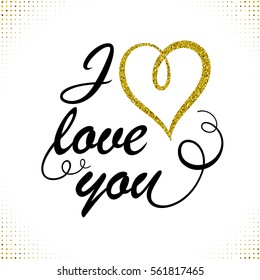 I love you. Valentine's Day lettering. Gold heart. Golden texture.