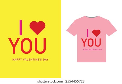 I Love You Valentine's day t-shirt design.